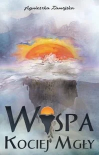 Wyspa Kociej Mgły - Literatura popularno naukowa dla młodzieży - miniaturka - grafika 2