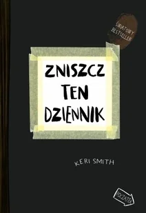 Liber Zniszcz ten dziennik. Kreatywna destrukcja - Keri Smith - Książki edukacyjne Liber Zniszcz ten dziennik. Kreatywna destrukcja - Keri Smith - Książki edukacyjne - miniaturka - grafika 1