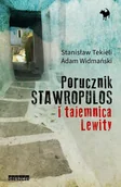 Powieści sensacyjne - Porucznik Stawropulos i Tajemnica Lewity - Stanisław Tekieli, Widmański Adam - miniaturka - grafika 1