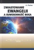 Religia i religioznawstwo - Fundacja Świadome Ch Zwiastowanie ewangelii a suwerenność Boga - James Packer - miniaturka - grafika 1