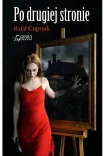 Genius Creations Po drugiej stronie - Cuprjak Rafał - Opowiadania - miniaturka - grafika 2