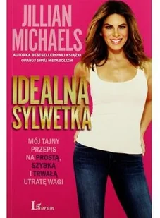 Laurum Idealna sylwetka - Jillian Michaels - Ezoteryka Laurum Idealna sylwetka - Jillian Michaels - Ezoteryka - miniaturka - grafika 3