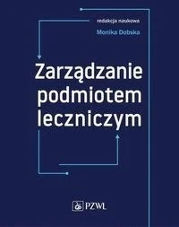 Zarządzanie podmiotem leczniczym - Powieści i opowiadania - miniaturka - grafika 2