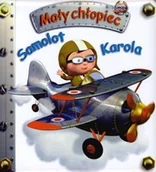 Książki edukacyjne - Olesiejuk Sp. z o.o. Samolot Karola. Mały chłopiec - Emilie Beaumont, Nathalie Belineau - miniaturka - grafika 1