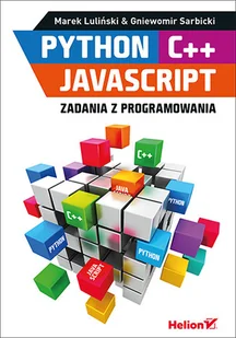 Python C+ JavaScript Zadania z programowania Marek Luliński Gniewomir Sarbicki - Książki o programowaniu - miniaturka - grafika 2