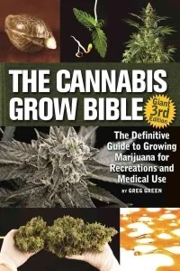 GREEN CANDY PR The Cannabis Grow Bible: The Definitive Guide to Growing Marijuana for Recreational and Medicinal Use - Pozostałe książki GREEN CANDY PR The Cannabis Grow Bible: The Definitive Guide to Growing Marijuana for Recreational and Medicinal Use - Pozostałe książki - miniaturka - grafika 1