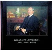 Biografie i autobiografie - Kazimierz Chłędowski pisarz i badacz kultury Używana - miniaturka - grafika 1