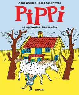 Zakamarki Pippi się wprowadza i inne komiksy - Astrid Lindgren - Komiksy dla dorosłych - miniaturka - grafika 2