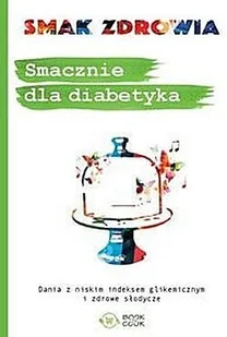 Smacznie dla diabetyka - Książki kucharskie - miniaturka - grafika 2