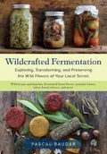Obcojęzyczne książki kulinarne - Pascal Baudar Wildcrafted Fermentation - miniaturka - grafika 1