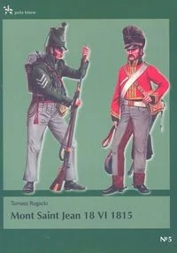 Mont Saint Jean 18 VI 1815 - Historia świata - miniaturka - grafika 2