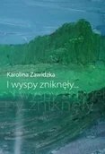 Fantasy - Poligraf I wyspy zniknęły - Zawidzka Karolina - miniaturka - grafika 1