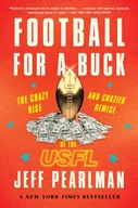 Książki o sporcie obcojęzyczne - Pearlman Jeff Pearlman Football for a Buck - miniaturka - grafika 1