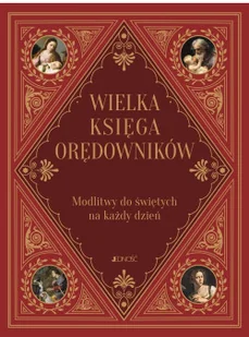 Wielka księga orędowników. Modlitwy do świętych na każdy dzień - Religia i religioznawstwo - miniaturka - grafika 2