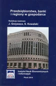 Ekonomia - PWSZ w Płocku praca zbiorowa Przedsiębiorstwa, banki i regiony w gospodarce - miniaturka - grafika 1