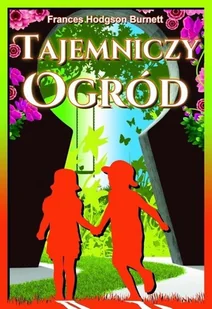 Arti Tajemniczy Ogród Frances Hodgson Burnett - Lektury szkoła podstawowa - miniaturka - grafika 2
