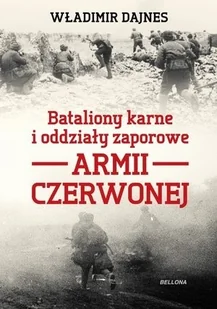 Bataliony karne i oddziały zaporowe Armii Czerwonej - Historia świata - miniaturka - grafika 2