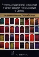 Archeologia - Barańska Zygmunta Problemy zadłużenia lokali komunalnych w obrębie obszarów rewitalizowanych w gdańsku - mamy na stanie, wyślemy natychmiast - miniaturka - grafika 1
