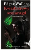 Powieści sensacyjne - Edgar Wallace Kwadratowy szmaragd - miniaturka - grafika 1