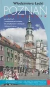 Przewodniki - Zysk i ska Poznań Przewodnik po zabytkach i osobliwościach miasta dla przybyszów z dalszych i bliższych stron Włodzimierz Łęcki ZYS0021465 - miniaturka - grafika 1
