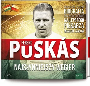 Ferenz Puskas najsłynniejszy Węgier - Biografie i autobiografie Ferenz Puskas najsłynniejszy Węgier - Biografie i autobiografie - miniaturka - grafika 2
