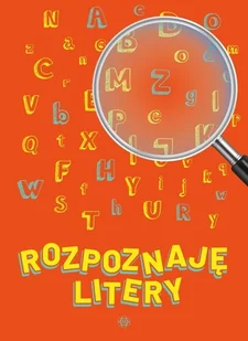 Rozpoznaję litery - Literatura popularno naukowa dla młodzieży - miniaturka - grafika 2