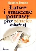 Książki kucharskie - Łatwe i smaczne potrawy przy żółtaczce zakaźnej Heather Jeanne - miniaturka - grafika 1