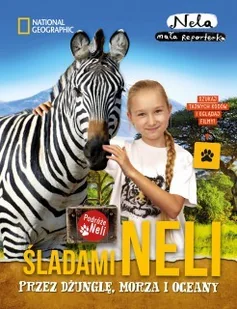 Burda Książki NG Śladami Neli. Przez dżunglę, morza i oceany - Nela Mała Reporterka - Baśnie, bajki, legendy Burda Książki NG Śladami Neli. Przez dżunglę, morza i oceany - Nela Mała Reporterka - Baśnie, bajki, legendy - miniaturka - grafika 1