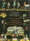 Historia świata - Stara Szuflada Dzieje zabawek dziecięcych na ziemiach polskich do początku XX wieku - odbierz ZA DARMO w jednej z ponad 30 księgarń! - miniaturka - grafika 1