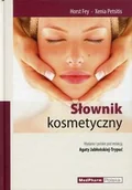 Zdrowie - poradniki - Słownik kosmetyczny - Fey Horst, Petsitis Xenia - miniaturka - grafika 1