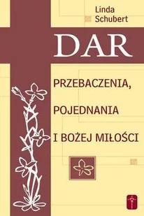 Dar przebaczenia, pojednania i Bożej miłości - Religia i religioznawstwo - miniaturka - grafika 2