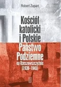Religia i religioznawstwo - Kościół katolicki i Polskie Państwo Podziemne na Rzeszowszczyźnie 1939 do 1945 Używana - miniaturka - grafika 1