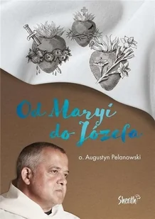 Od Maryi do Józefa - Religia i religioznawstwo - miniaturka - grafika 2