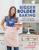 Obcojęzyczne książki kulinarne - Stafford Gemma Stafford Bigger Bolder Baking - miniaturka - grafika 1