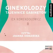Audiobooki - literatura piękna - Ginekolodzy. Tajemnice gabinetów - miniaturka - grafika 1