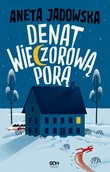 Kryminały - Sine Qua Non Denat wieczorową porą Aneta Jadowska - miniaturka - grafika 1