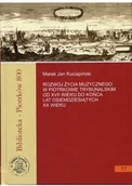 Książki o muzyce - Rozwój życia muzycznego w Piotrkowie Trybunalskim od XVII wieku do końca lat osiemdziesiątych XX w Dedykacja Kuciapiński Używana - miniaturka - grafika 1