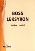 Encyklopedie i leksykony - Boss leksykon - Wacław Smid - miniaturka - grafika 1