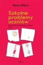 Szkolne problemy uczniów - Maria Witkoś - Pedagogika i dydaktyka - miniaturka - grafika 2