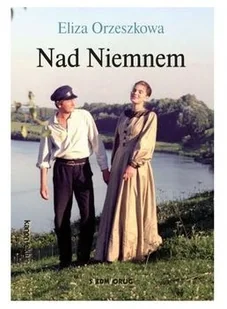 Siedmioróg Nad Niemnem Eliza Orzeszkowa - Lektury szkoła podstawowa - miniaturka - grafika 3