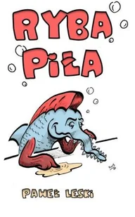 Ryba Piła Paweł Leski - Książki o kulturze i sztuce - miniaturka - grafika 2
