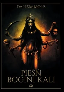 Pieśń Bogini Kali - Powieści sensacyjne - miniaturka - grafika 2