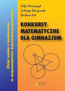 Aksjomat Piotr Nodzyński Konkursy matematyczne dla gimnazjum 2017 Zofia Narojczyk, Jadwiga Sterczewska, Barbara Kot - Podręczniki dla gimnazjum Aksjomat Piotr Nodzyński Konkursy matematyczne dla gimnazjum 2017 Zofia Narojczyk, Jadwiga Sterczewska, Barbara Kot - Podręczniki dla gimnazjum - miniaturka - grafika 2