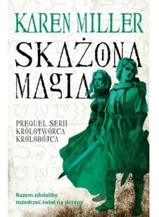 Galeria Książki Skażona magia - Karen Miller - Fantasy - miniaturka - grafika 2
