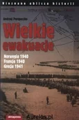 Historia Polski - Alma-Press WIELKIE EWAKUACJE. NORWEGIA 1940. FRANCJA 1940. GRECJA 1941 Andrzej Perepeczko 9788370204211 - miniaturka - grafika 1