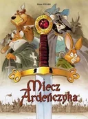 Komiksy dla młodzieży - Étienne Willem Miecz Ardeńczyka tom 1 - miniaturka - grafika 1