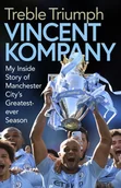 Książki o sporcie obcojęzyczne - Vincent Kompany Treble Triumph - miniaturka - grafika 1
