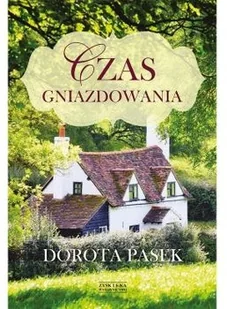 ZYSK I S-KA Czas gniazdowania - Powieści - miniaturka - grafika 3