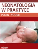 Książki medyczne - Neonatologia w praktyce Polin, Yoder - miniaturka - grafika 1