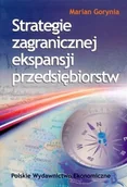 Biznes - Polskie Wydawnictwo Ekonomiczne Strategie zagranicznej ekspansji przedsiębiorstw - Marian Gorynia - miniaturka - grafika 1